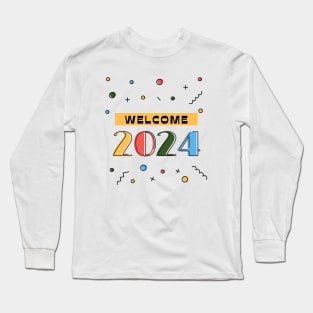 Colorful Welcome 2024 Typography Long Sleeve T-Shirt